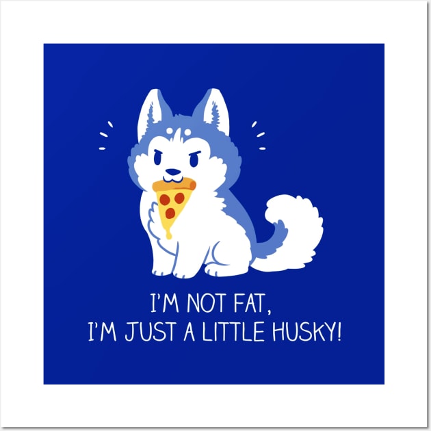 Cute Funny Siberian Husky Dog Lover Quote Animal Lover Designer Artwork Wall Art by LazyMice